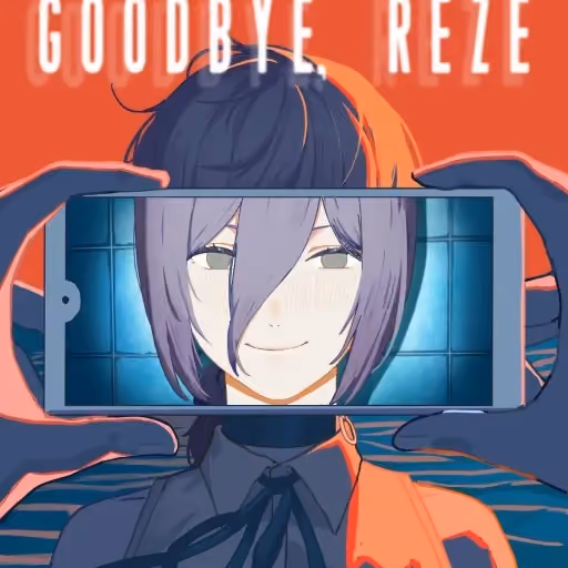 Goodbye, Reze