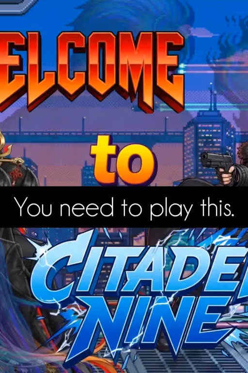 GO CHECK OUT CITADEL NINE. (Shoutout)